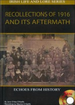 Recollections of 1916 and Its Aftermath: Echoes from History - Jane O'Hea O'Keeffe, Maurice O'Keeffe