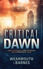 Critical Dawn - Colin F. Barnes, Darren Wearmouth