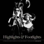 Highlights & Footlights: A Tribute to South African Stage and Screen - Bob Martin