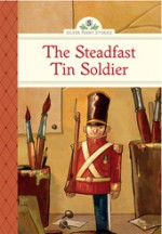 The Steadfast Tin Soldier - Kathleen Olmstead, Marcos Calo