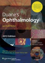 Duane's Ophthalmology on DVD-ROM-2013 Edition - William Tasman, Edward A. Jaeger