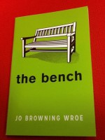 The Bench - Jo Browning Wroe