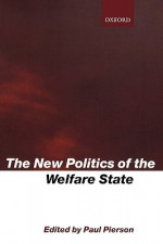 The New Politics of the Welfare State - Paul Pierson