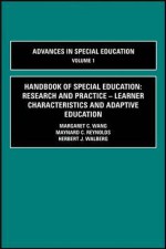 Handbook of Special Education: Research and Practice, Volume 1: Learner Characteristics and Adaptive Education - Margaret C. Wang, Herbert J. Walberg