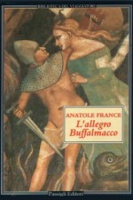 L'allegro Buffalmacco - Anatole France, Pino Bava