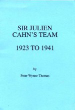 Sir Julien Cahn's Team 1923 to 1941 - Peter Wynne-Thomas