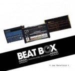 Beat Box: A Drum Machine Obsession - Joe Mansfield, Dave Tompkins