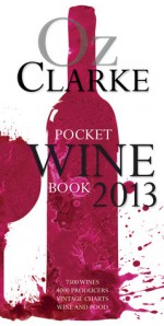 Oz Clarke's Pocket Wine Book 2013 - Oz Clarke