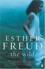 The Wild - Esther Freud