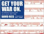 Get Your War On: The Definitive Account of the War on Terror 2001-2008 - David Rees