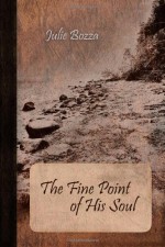 The Fine Point of His Soul - Julie Bozza