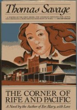 The Corner of Rife and Pacific - Thomas Savage