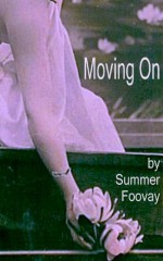 Moving On - Summer Foovay