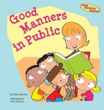 Good Manners in Public - Katie Marsico, John Haslam, Robin Gaines Lanzi