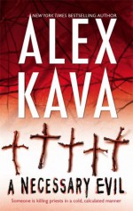 A Necessary Evil - Alex Kava