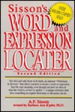 Sisson's Word and Expression Locater - Albert Franklin Sisson, Barbara Ann Kipfer