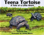 Teena Tortoise - Suzanne Tate, James Melvin