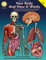 Your Body and How it Works, Grades 5 - 8 - Pat Ward, Barb Ward, Barbara Ward