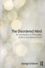 The Disordered Mind second edition - George Graham