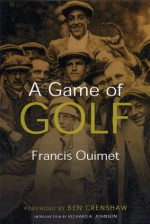 A Game of Golf (Sportstown Series) - Francis Ouimet, Robert Donovan, Richard A. Johnson