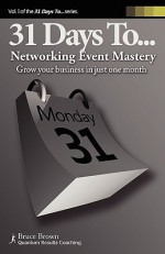 31 Days to Networking Event Mastery - Bruce Brown