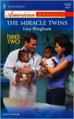 The Miracle Twins (Harlequin American Romance No. 1032) (Times Two series) - Lisa Bingham