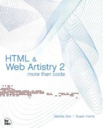 HTML & Web Artistry 2 More Than Code - Natalie Zee, Susan Harris