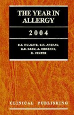 The Year in Allergy 2004 - W.H. Charles Bassetti, S.H. Arshad, A. Edwards, K.S. Babu, C. Venter