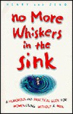 No More Whiskers in the Sink - Colleen Henry