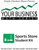 Your Business Math: Sports Store - Sonya Shafer