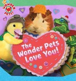 The Wonder Pets Love You! - Josh Selig, Little Airplane Productions, Alexandria Fogarty