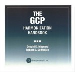 The GCP Harmonization Handbook - Donald E. Maynard, Robert S. Dewoskin