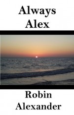 Always Alex - Robin Alexander