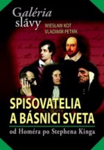 Spisovatelia a básnici sveta (od Homéra po Stephena Kinga) - Wiesław Kot, Vladimír Petrík, Peter Čačko