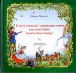 O złym hetmanie i zatopionym zamku oraz inne baśnie Sępólna Krajeńskiego - Mariusz Niemycki