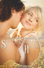 Secondhand Heart - Kristen Strassel