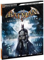 Batman Arkham Asylum (Bradygames Signature Series Guide) - Doug Walsh