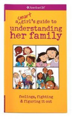 A Smart Girl's Guide to Understanding Her Family - Amy Lynch, Lauren Scheuer