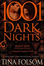 Silent Bite: A Scanguards Wedding (1001 Dark Nights) - Tina Folsom