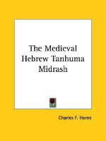 The Medieval Hebrew Tanhuma Midrash - Charles F. Horne