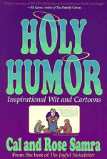 Holy Humor: Inspirational Wit and Cartoons - Cal Samra