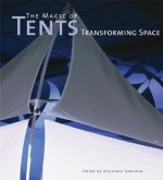 The Magic of Tents: Transforming Space - Alejandro Bahamón