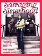 Salvaging Sisterhood - Julia V. Taylor