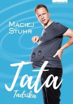 Tata Tadzika - Maciej Stuhr