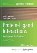 Protein-Ligand Interactions: Methods and Applications - Mark a Williams, Tina Daviter