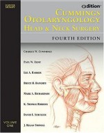 Cummings Otolaryngology - Head and Neck Surgery E-Dition: Text with Continually Updated Online Reference - Charles W. Cummings, Bruce Haughey, J. Regan Thomas