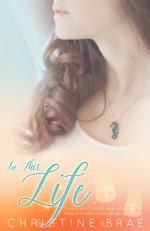 In This Life - Christine Brae