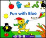 Fun with Blue (Toddlers' Tabbed Board Books) - Lorna Kent