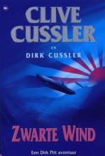 Zwarte Wind (Dirk Pitt, #18) - Pieter Verhulst, Clive Cussler, Dirk Cussler