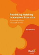 Rethinking Matching in Adoptions from Care: A Conceptual and Research Review - David Quinton